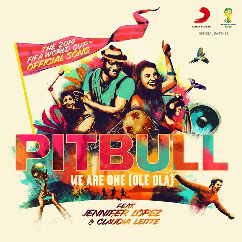 Pitbull feat. Jennifer Lopez & Claudia Leitte - We Are One (Ole Ola) (Brasil 2014)